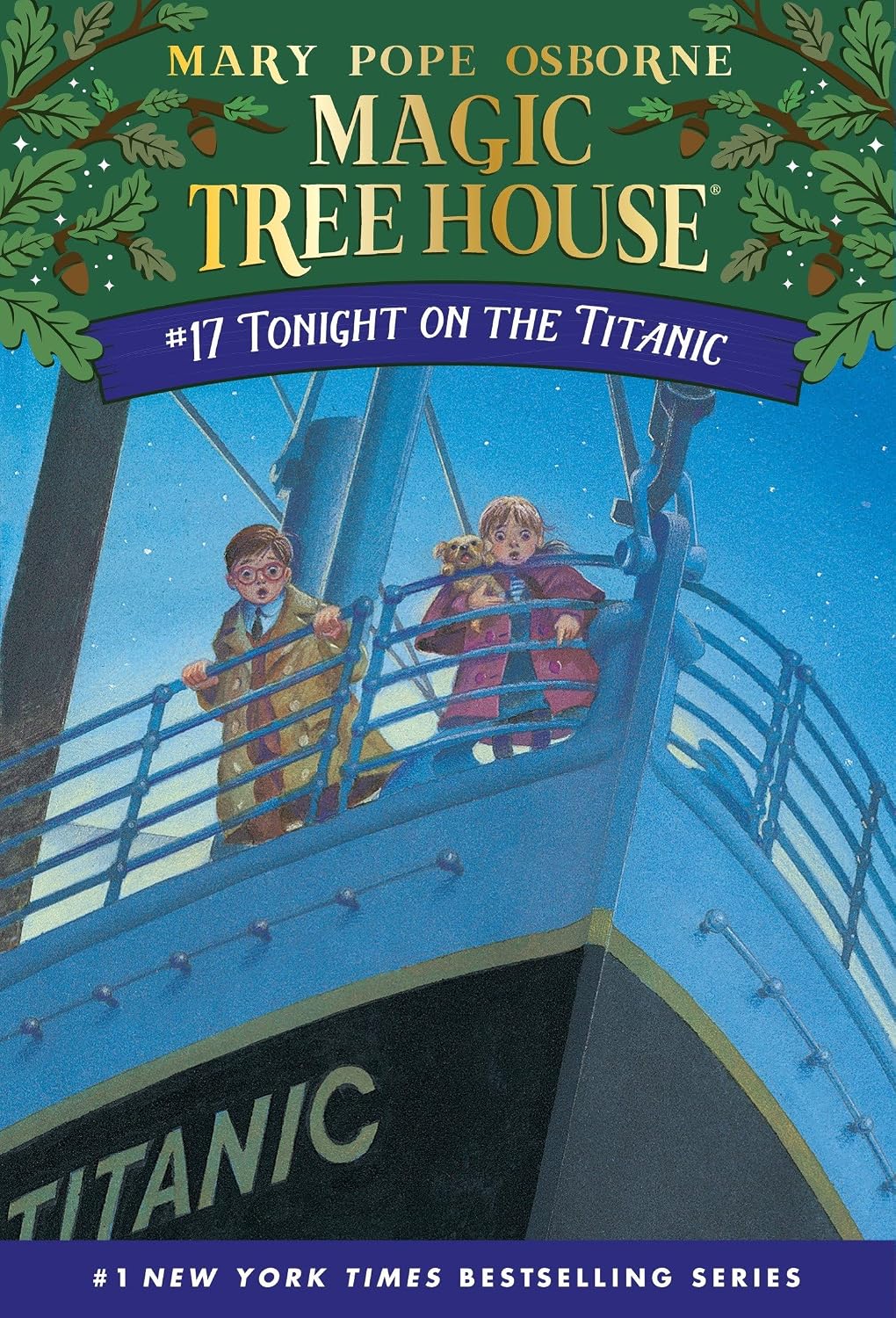 Tonight on the Titanic (Magic Tree House, No. 17) by Mary Pope Osborne
