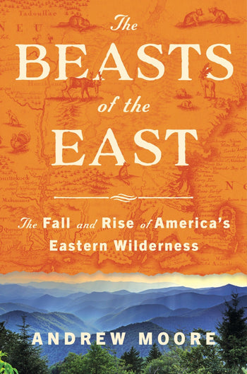 The Beasts of the East by Andrew Moore