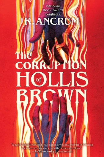 The Corruption of Hollis Brown by K. Ancrum