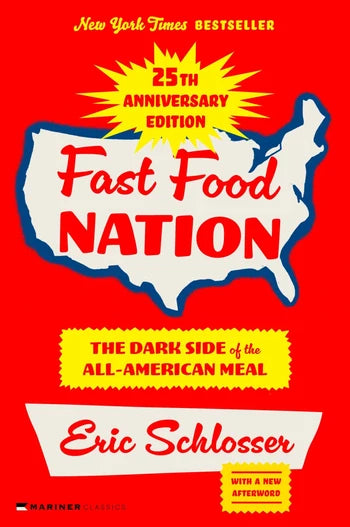 Fast Food Nation (25th Anniversary Edition) by Eric Schlosser