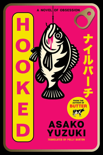 Hooked by Asako Yuzuki