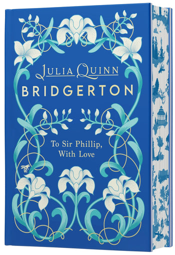 To Sir Phillip, With Love (Bridgerton #5) Deluxe Collector's Edition by Julia Quinn