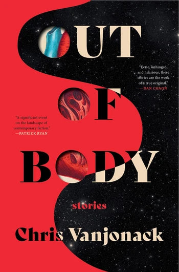 Out of Body: stories by Chris Vanjonack