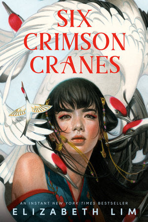Six Crimson Cranes by Elizabeth Lim (Paperback)