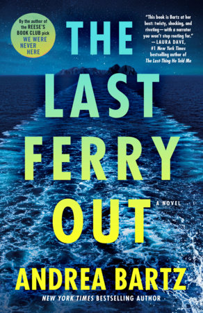 The Last Ferry Out by Andrea Bartz