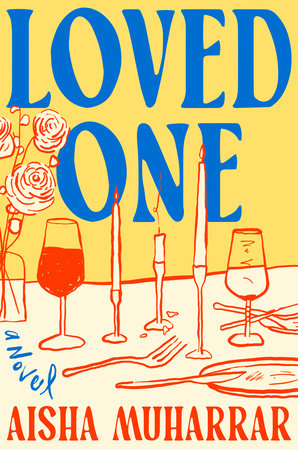 Loved Ones by Aisha Muharrar