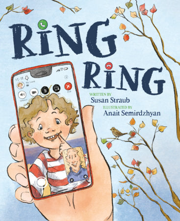 Ring Ring by Susan Straub; Illustrated by Ana it Semirdzhyan