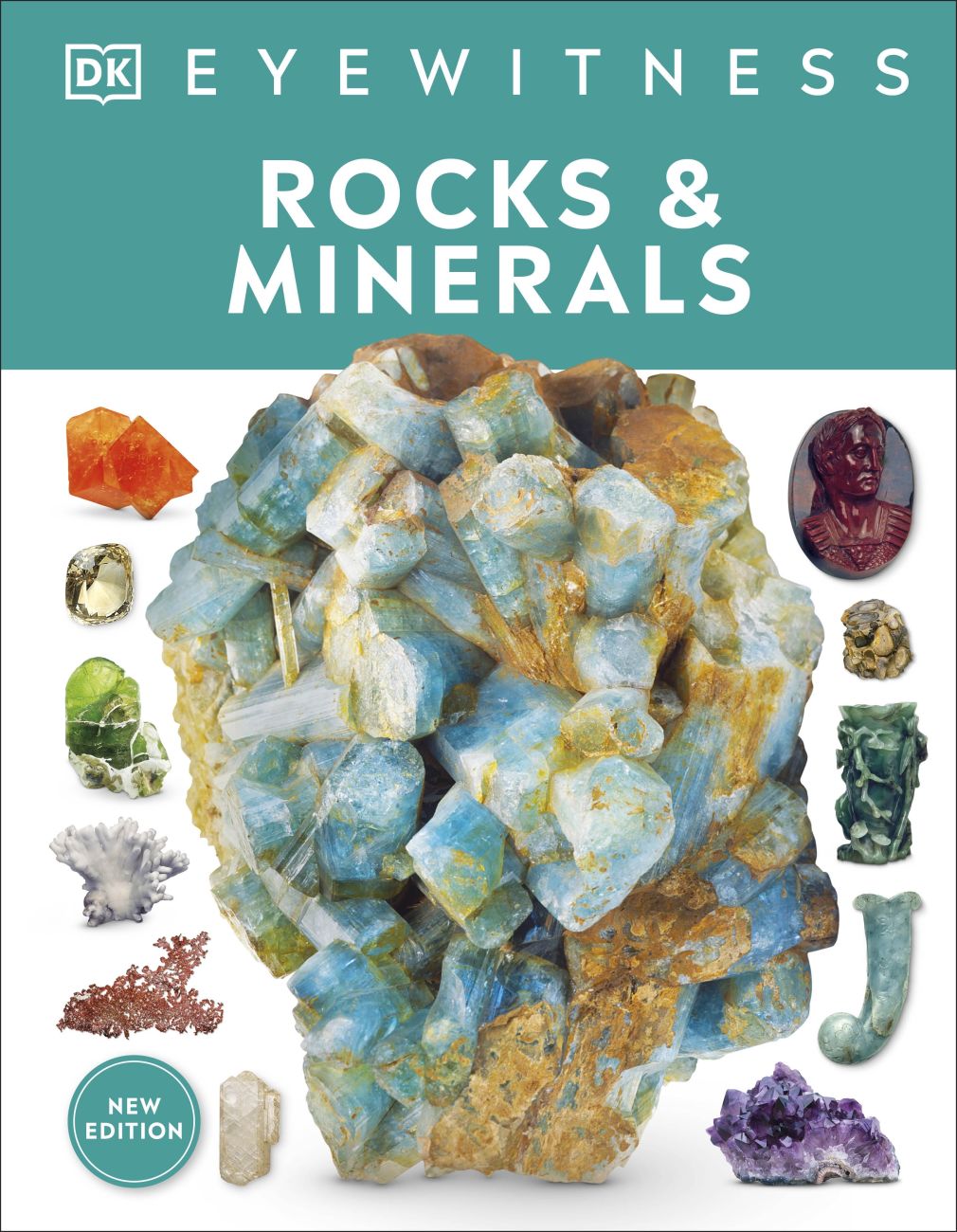Eyewitness Rocks & Minerals by DK
