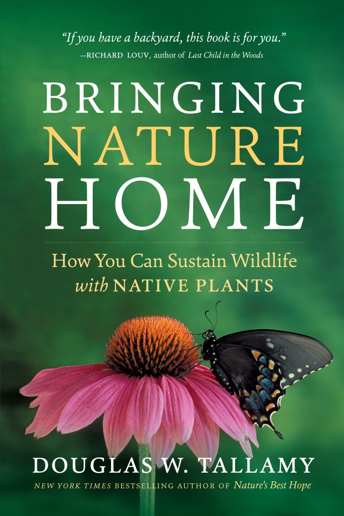 Bringing Nature Home by Douglas W. Tallamy