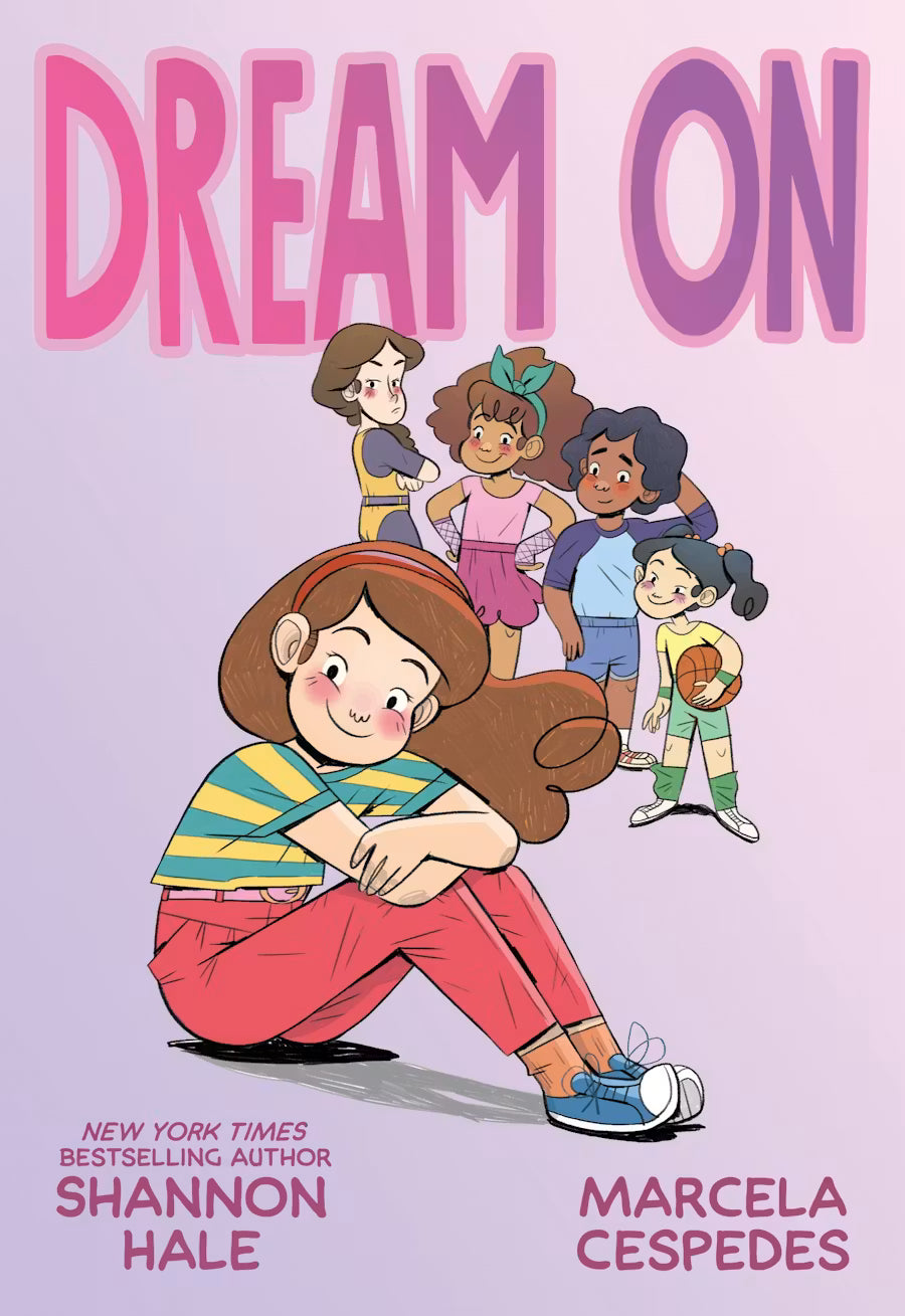 Dream On by Shannon Hale; Illustrated by Marcela Cespedes
