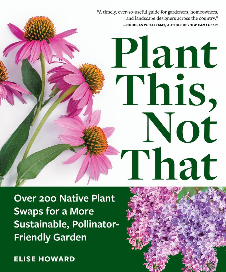 Plant This, Not That by Elise Howard