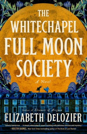 The Whitechapel Full Moon Society by Elizabeth DeLozier