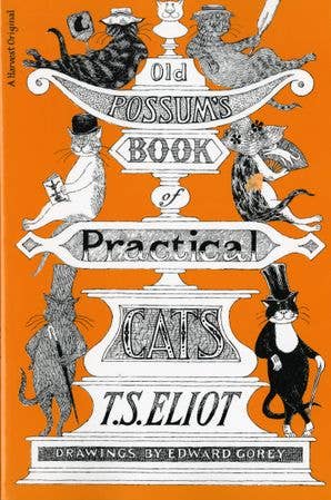 Old Possum's Book of Practical Cats, Illustrated Edition by T. S. Elliot