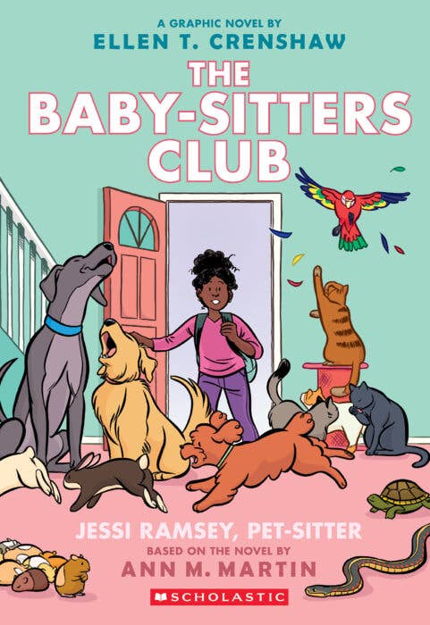 Jessi Ramsey, Pet-Sitter: A Graphic Novel (The Baby-Sitters Club #18) by Ellen T. Crenshaw