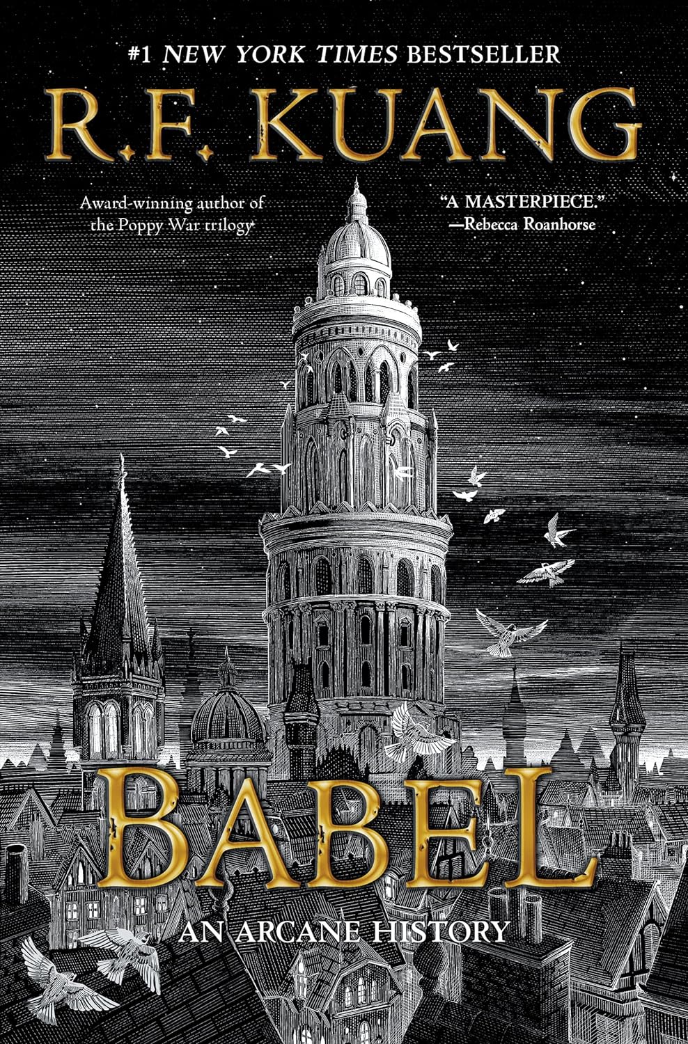 Babel: Or the Necessity of Violence: An Arcane History of the Oxford Translators' Revolution by R.F. Kuang