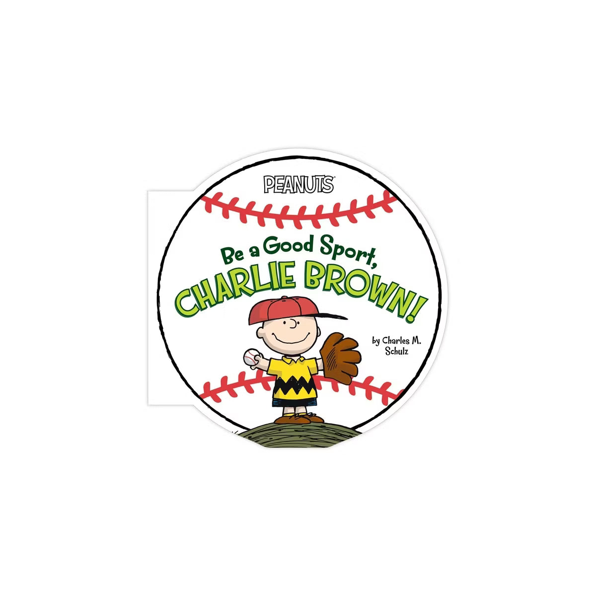 Be a Good Sport, Charlie Brown! by Charles M. Schulz