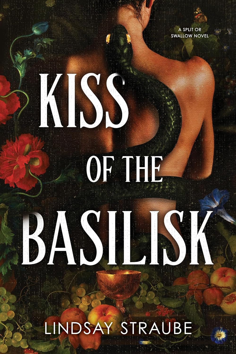 Kiss of the Basilisk by Lindsay Straube