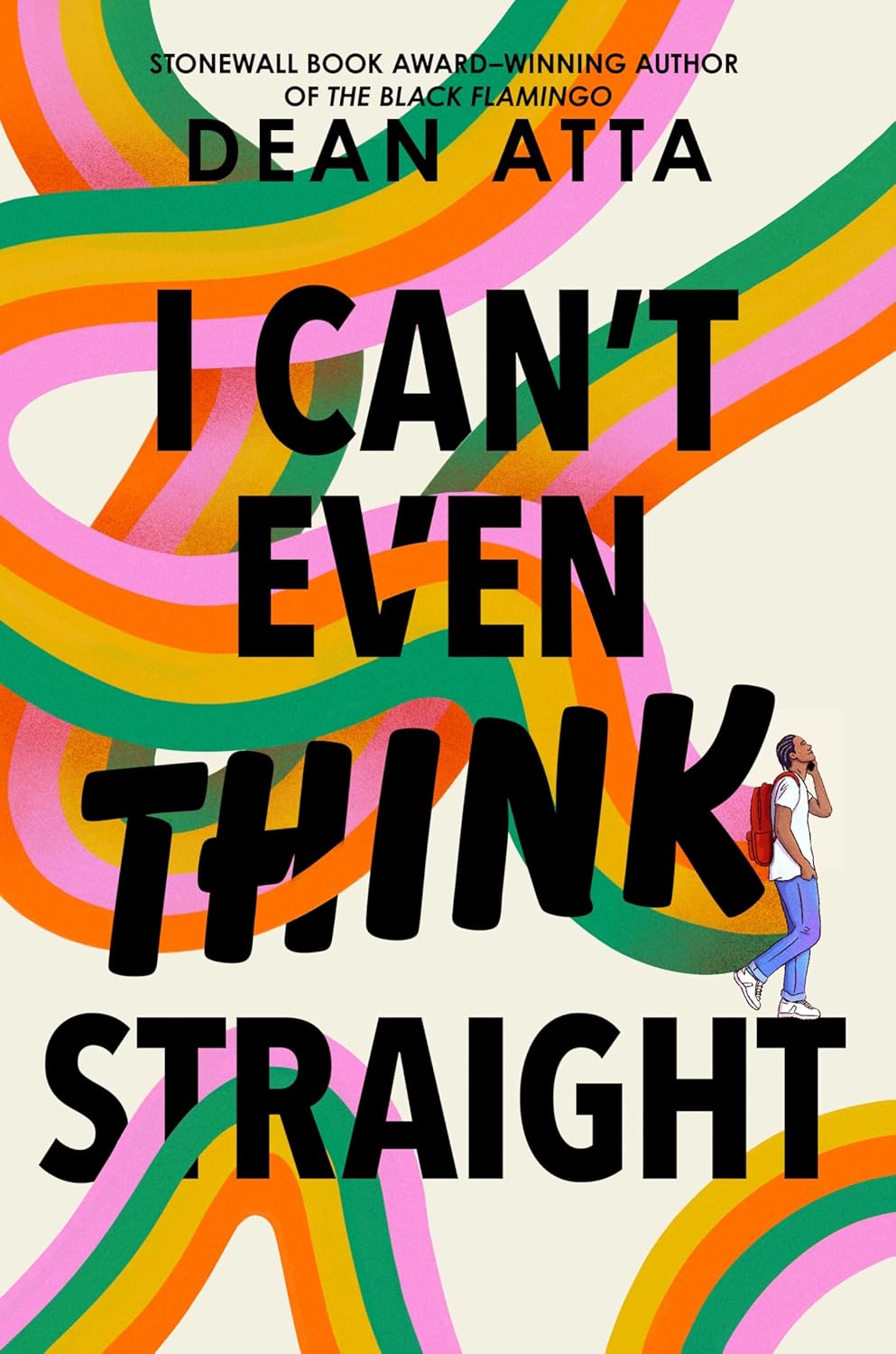 I Can’t Even Think Straight by Dean Atta