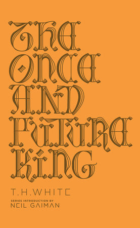 The Once and Future King by T. H. White