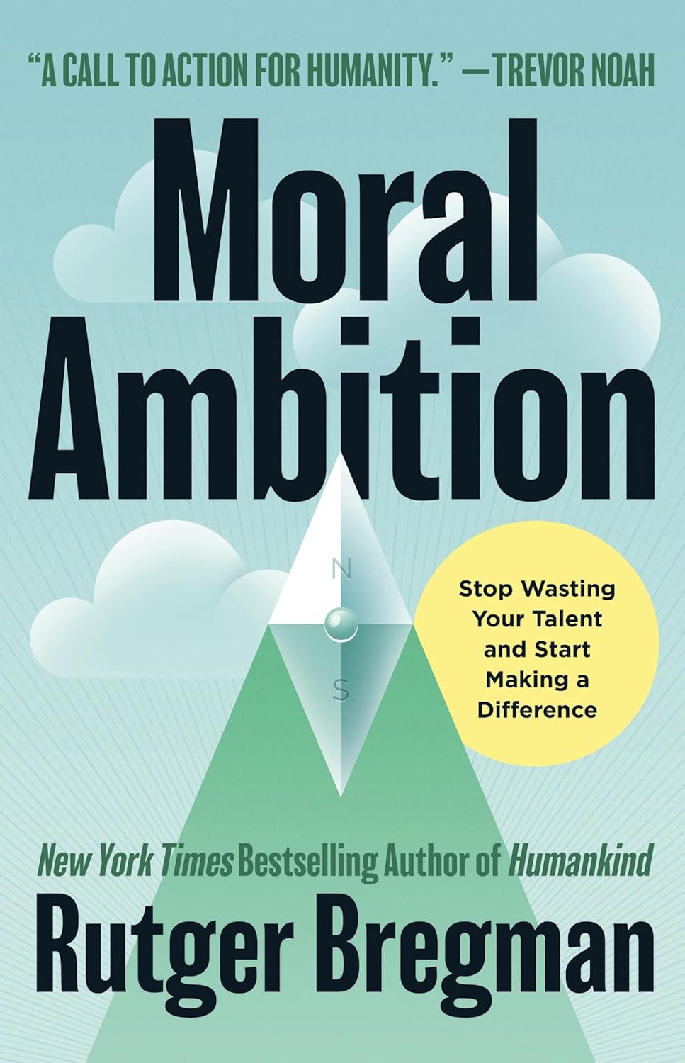Moral Ambition by Rutger Bregman