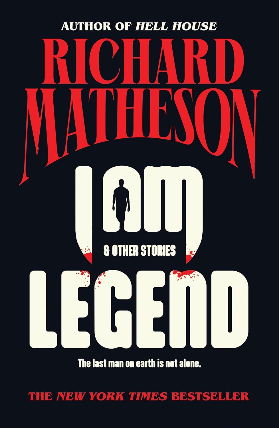 I Am Legend and Other Stories by Richard Matheson