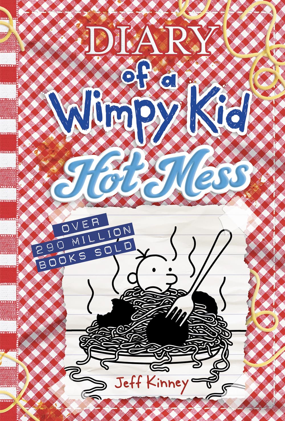 Hot Mess (Diary of a Wimpy Kid, 19) by Jeff Kinney