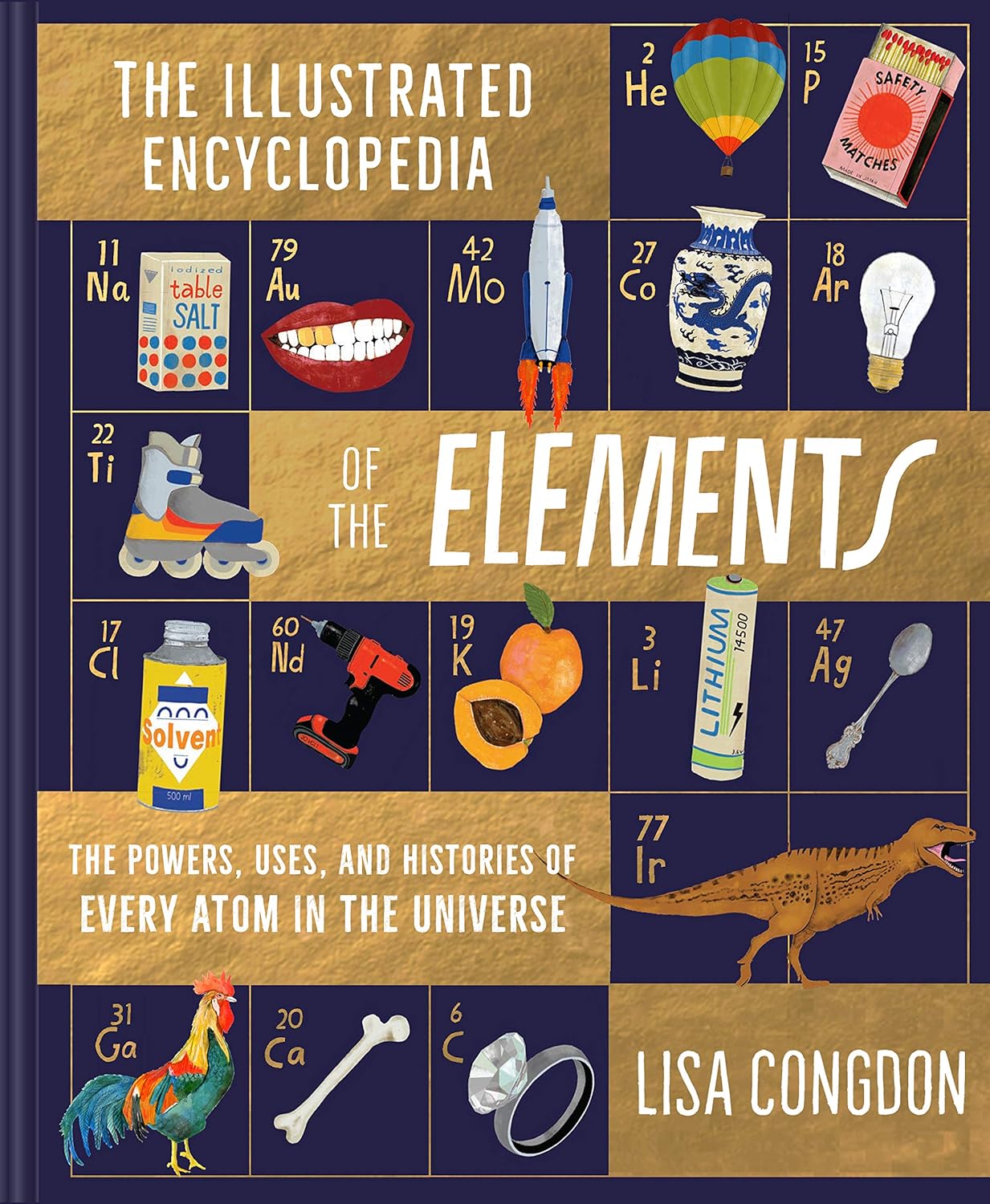 The Illustrated Encyclopedia of the Elements by Lisa Congdon (Hardcover)