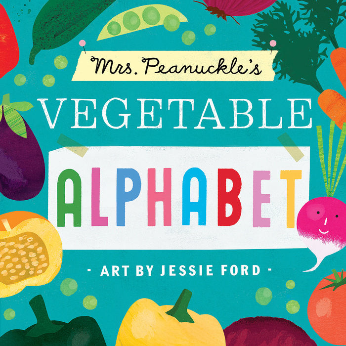 Mrs. Peanuckle’s Vegetable Alphabet;Art by Jessie Ford