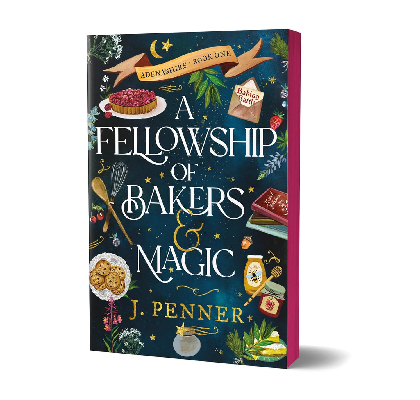 A Fellowship of Bakers and Magic by J. Penner