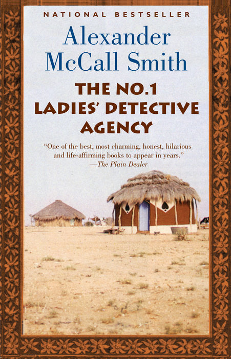 The No.1 Ladies’ Detective Agency by Alexander McCall Smith