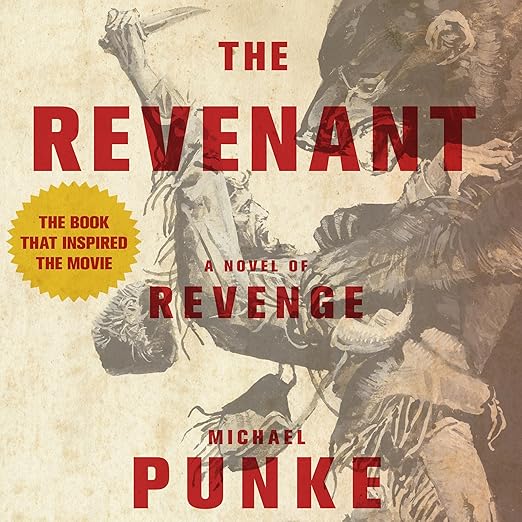 The Revenant by Michael Punke