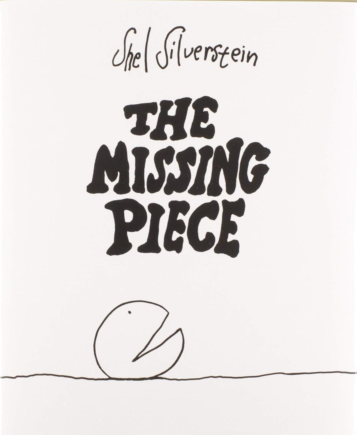 The Missing Piece by Shel Silverstein (Hardcover)