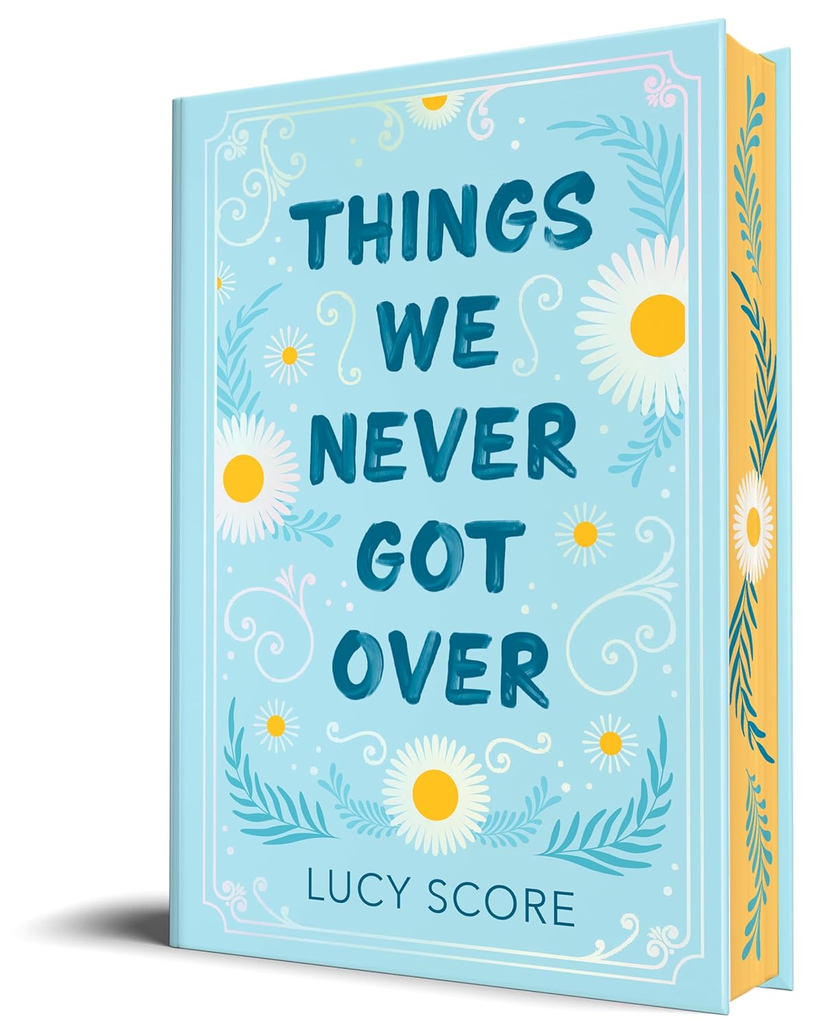 Things We Never Got Over by Lucy Score
