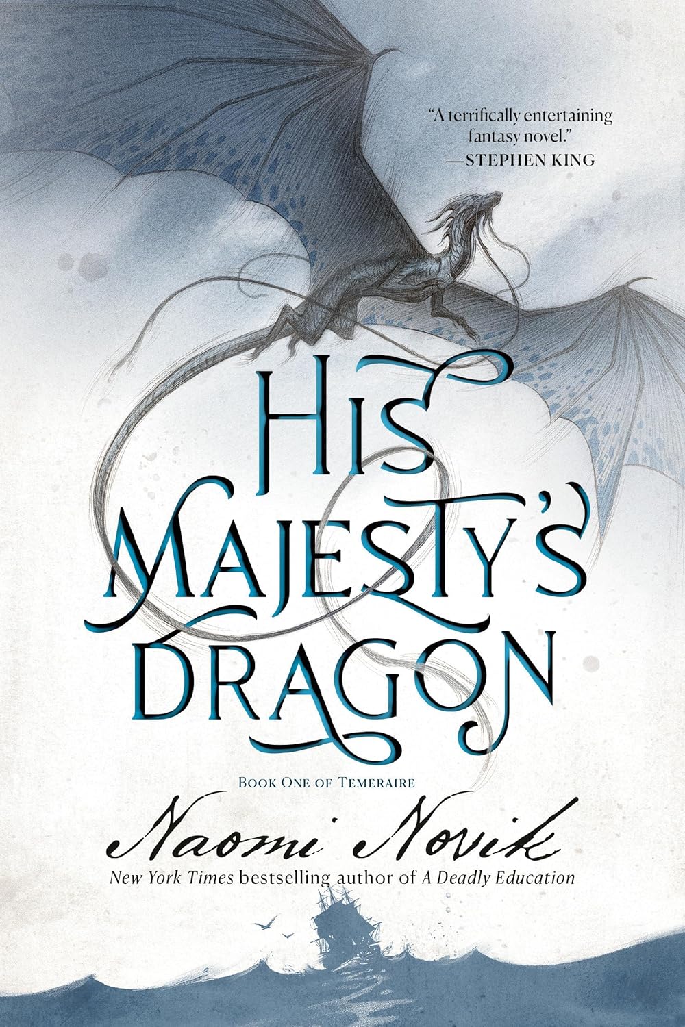 His Majesty's Dragon by Naomi Novik (Paperback)