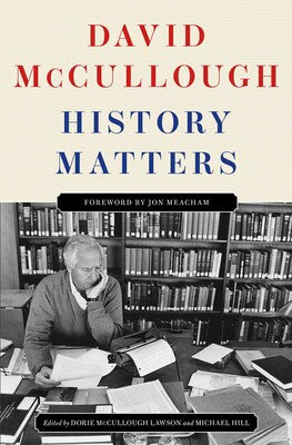 History Matters by David McCullough
