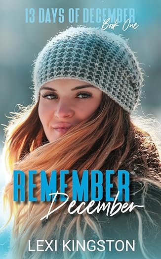 Remember December by Lexi Kingston