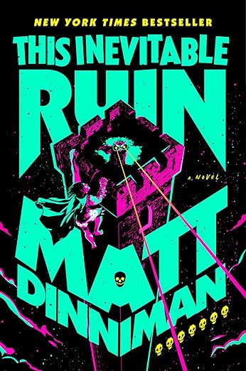 This Inevitable Ruin by Matt Dinniman
