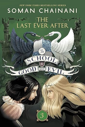 The School of Good and Evil by Soman Chainani Book 3