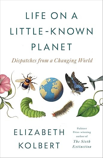 Life On a Little Known Planet by Elizabeth Kolbert