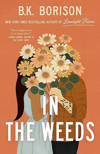 In The Weeds by B. K. Borison