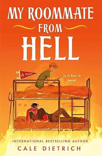 My Roommate From Hell. By Cale Dietrich
