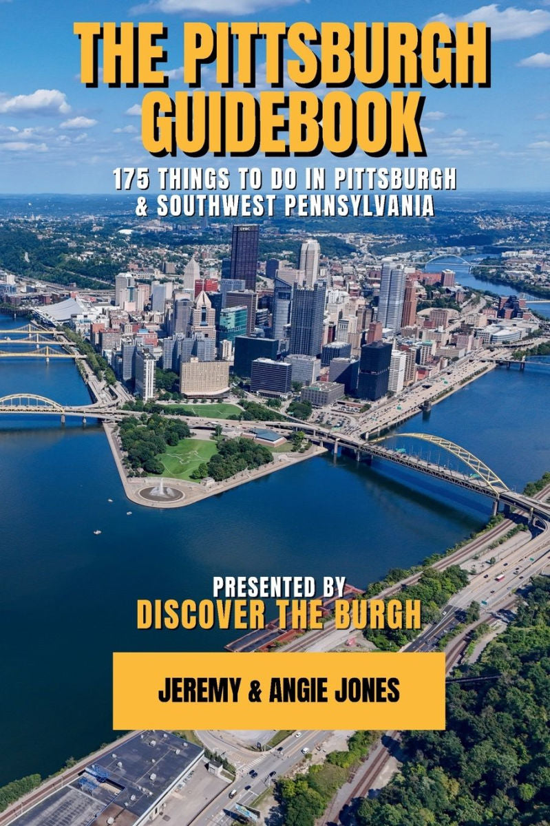 The Pittsburgh Guidebook by Jeremy and Angie Jones