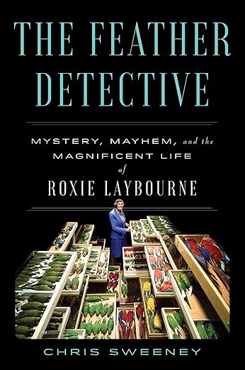 The Feather Detective by Chris Sweeney