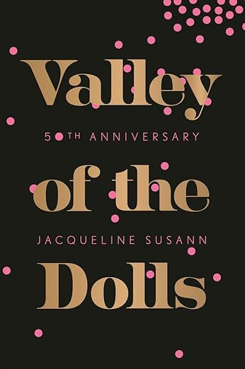 Valley of The Dolls by Jacqueline Susann