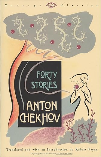 Forty Stories by Anton Chechov
