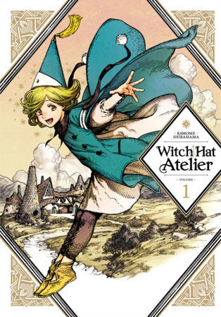 Witch Hat Atelier #1 by Kamome Shirahama