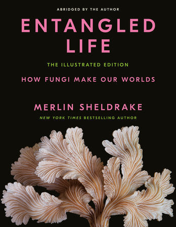 Entangled Life by Merlin Sheldrake