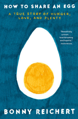 How To Share An Egg by Bonny Reichert