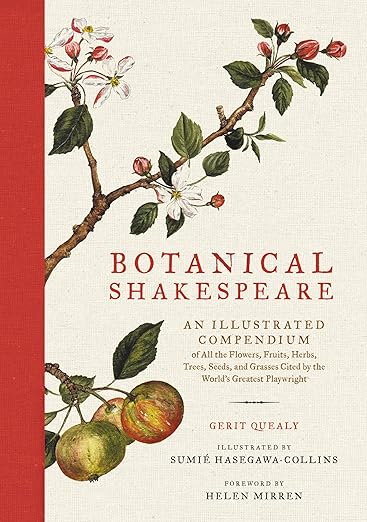 Botanical Shakespeare by Gerit Quealy; Illustrated by Sumié Hasegawa-Collins