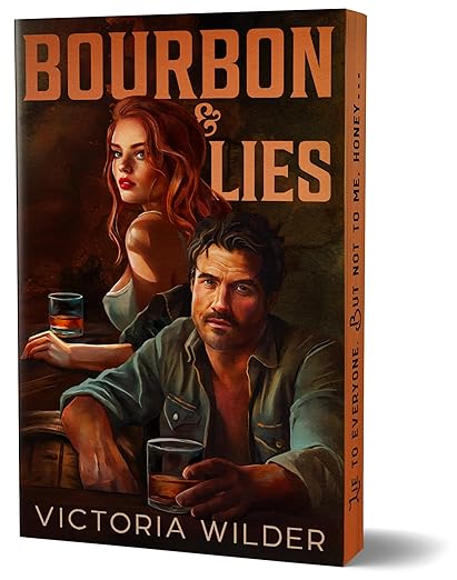 Bourbon and Lies by Victoria Wilder